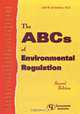ABCs of Environmental Regulation, Joel B. Goldsteen 