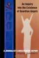 An Inquiry Into the Existence of Guardian Angels, Pierre Jovanovic 