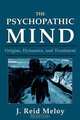 The Psychopathic Mind, J. Reid Meloy 