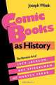 Comic Books as History, Joseph Witek 