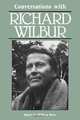 Conversations with Richard Wilbur, Richard Wilbur 