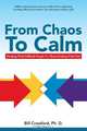 From Chaos to Calm, Bill Crawford 