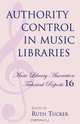 Authority Control in Music Libraries, Ruth Tucker 
