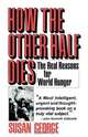 How the Other Half Dies, Susan George 