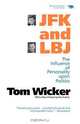 JFK and LBJ, Tom Wicker 