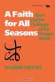 A Faith for All Seasons, Shabbir Akhtar 