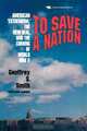 To Save a Nation, Geoffrey S. Smith 