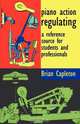 Piano Action Regulating, Brian Capleton 