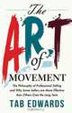 The Art of Movement, Tab Edwards 