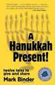 A Hanukkah Present, Mark Binder 