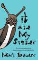 It Ate My Sister, Mark Binder 