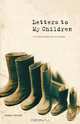Letters to My Children, Daniel Taylor 