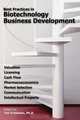 Best Practices in Biotechnology Business Development, 