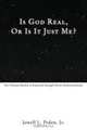 Is God Real, or Is It Just Me?, Jowell Peden 