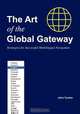 The Art of the Global Gateway, John Yunker 