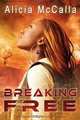 Breaking Free, Alicia L. McCalla 