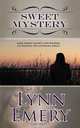 Sweet Mystery, Lynn Emery 