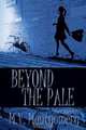 Beyond the Pale, M. V. Montgomery 