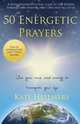 50 Energetic Prayers, Kate Hellmers 