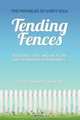Tending Fences, Terry M. Barnett-Martin 