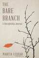 The Bare Branch, Marcia P. Lebhar 