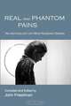 REAL AND PHANTOM PAINS, 