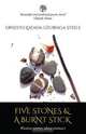 Five Stones & A Burnt Stick. Wisdom stories about intimacy, Ernesto Lozada-Uzuriaga Steele 