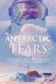 Antarctic Tears, Aaron Linsdau 