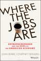 Where the Jobs Are, John Dearie 