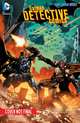 Batman: Detective Comics: Volume 4: The Wrath, John Layman 