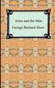 Arms and the Man, George Bernard Shaw 