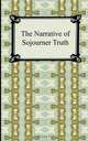 The Narrative of Sojourner Truth, Sojourner Truth 