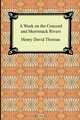 A Week on the Concord and Merrimack Rivers, Henry David Thoreau 