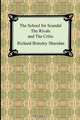 The School for Scandal, The Rivals, and The Critic, Richard Brinsley Sheridan 