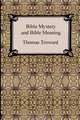 Bible Mystery and Bible Meaning, Thomas Troward 