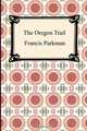 The Oregon Trail, Francis Parkman 