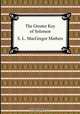 The Greater Key of Solomon, S. L. MacGregor Mathers 