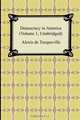 Democracy in America (Volume 1, Unabridged), Alexis De Tocqueville 