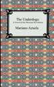 The Underdogs, Mariano Azuela 