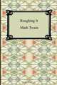 Roughing It, Mark Twain 