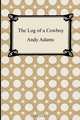 The Log of a Cowboy, Andy Adams 