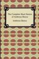 The Complete Short Stories of Ambrose Bierce, Ambrose Bierce 