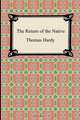The Return of The Native, Thomas Hardy 