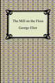 The Mill on the Floss, George Eliot 