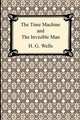 The Time Machine and The Invisible Man, H. G. Wells 