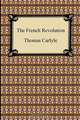 The French Revolution, Thomas Carlyle 