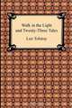 Walk in the Light and Twenty-Three Tales, Leo Tolstoy 