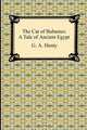 The Cat of Bubastes, G. A. Henty 