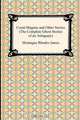 Count Magnus and Other Stories (the Complete Ghost Stories of an Antiquary), Montague Rhodes James 