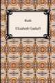 Ruth, Elizabeth Cleghorn Gaskell 